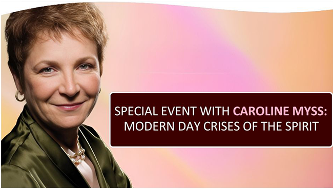 special event with caroline myss modern day crises of spirit 926